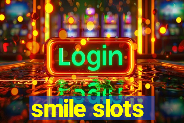 smile slots